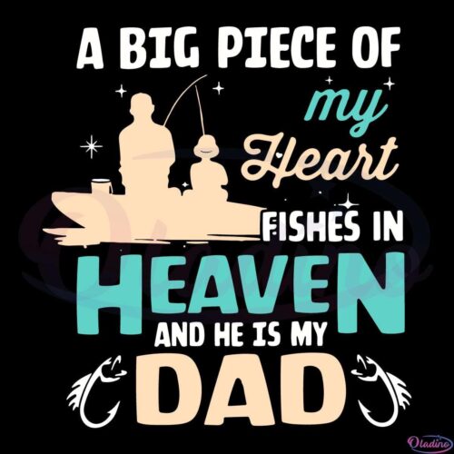 My Dad Fishes In Heaven Fishing Svg Digital File