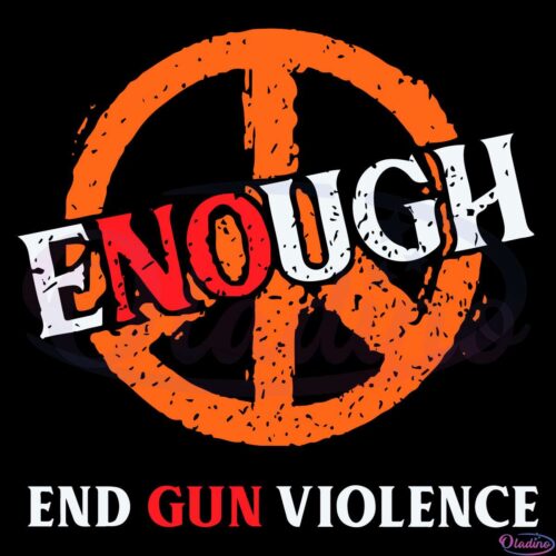 No Gun Enough End Gun Violence Peace Sign Svg File