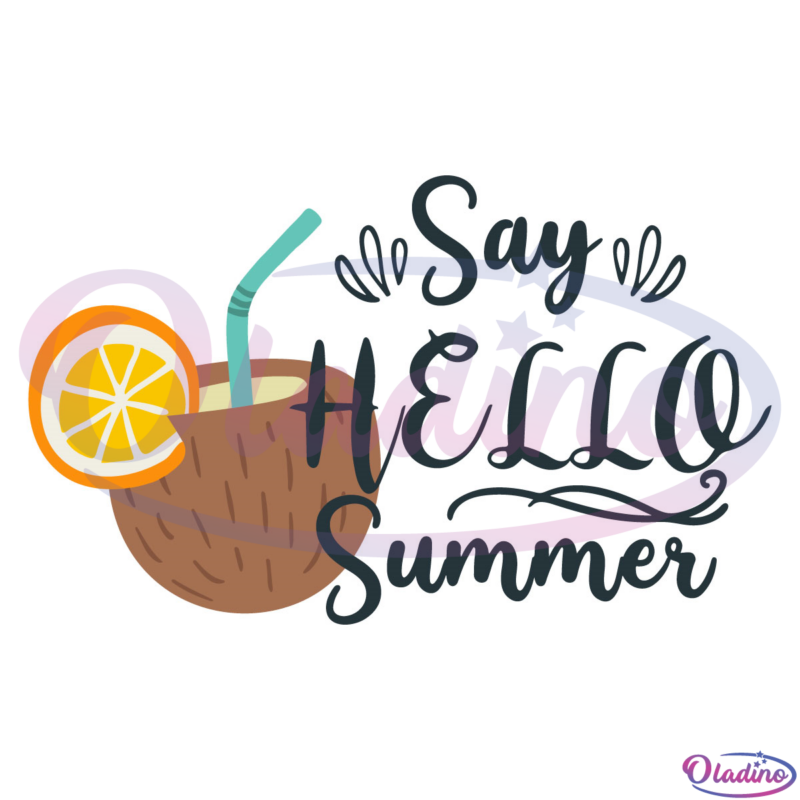 Say Hello Summer Vacation SVG, Summer Season Quotes SVG