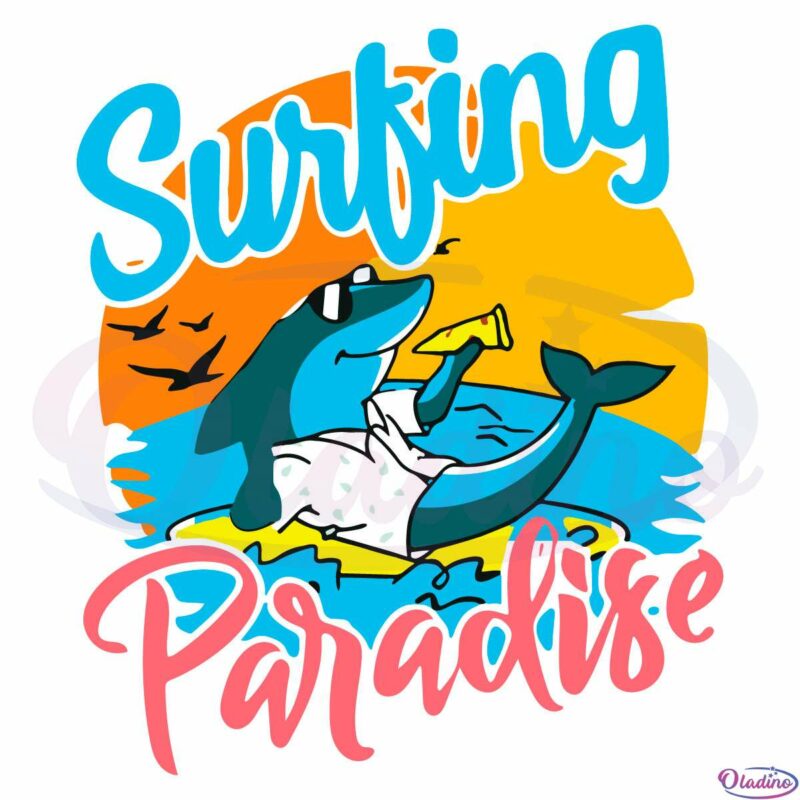 Surfing Paradise Dolphin California Svg, Surfing Svg