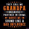 They Call Me Grandpa Because Partner In Crime Makes Me Svg