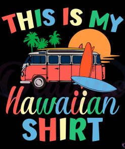 This Is My Hawaiian Svg, Hawaii Svg, Funny Hawaii Vacation Svg