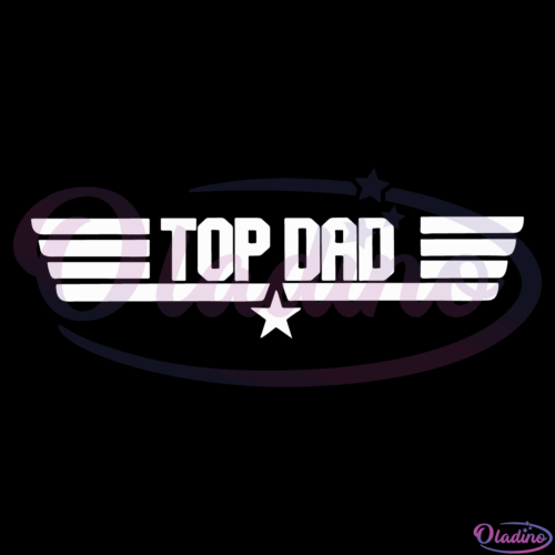 Top Dad SVG PNG Digital File