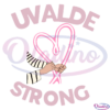 UVALDE Strong Texas SVG Digital File, Quotes Svg, Uvalde Strong