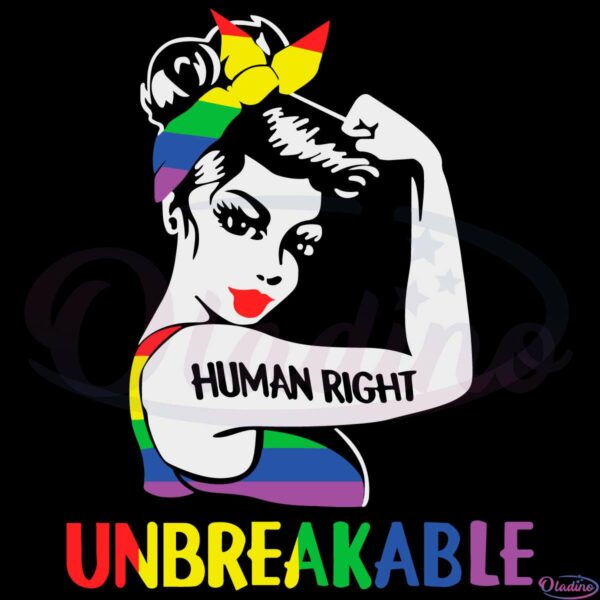 Unbreakable Human Right Strong Woman Svg File, Human Right Svg