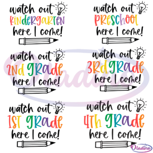 Watch Out School Here I Come Bundle SVG PNG Digital File