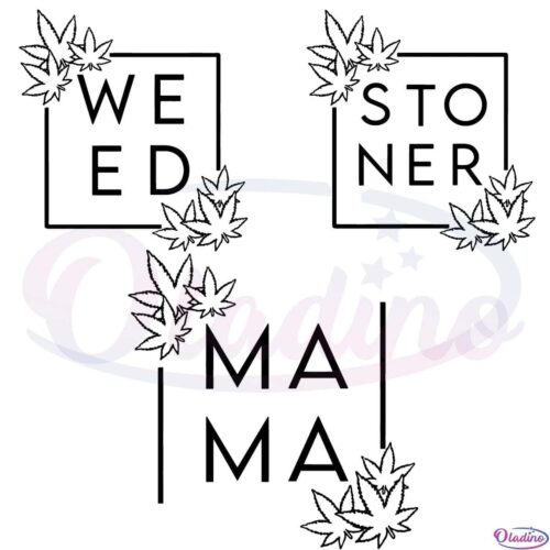 Weed Stoner Mama Cannabis Leaf Svg Bundle Digital File