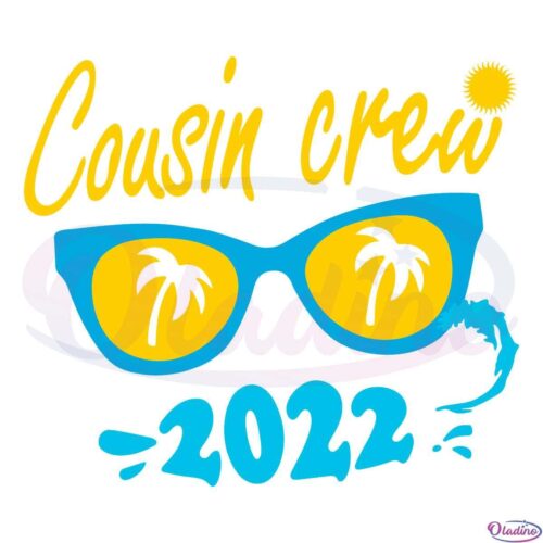 Cousin Crew 2022 Summer SVG Digital File