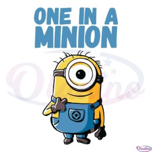 Despicable Me Minions One In A Minion SVG Digital