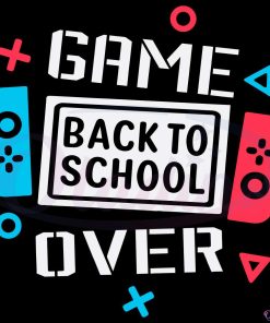 Game Over Back To School SVG Digital File, First Day Of School