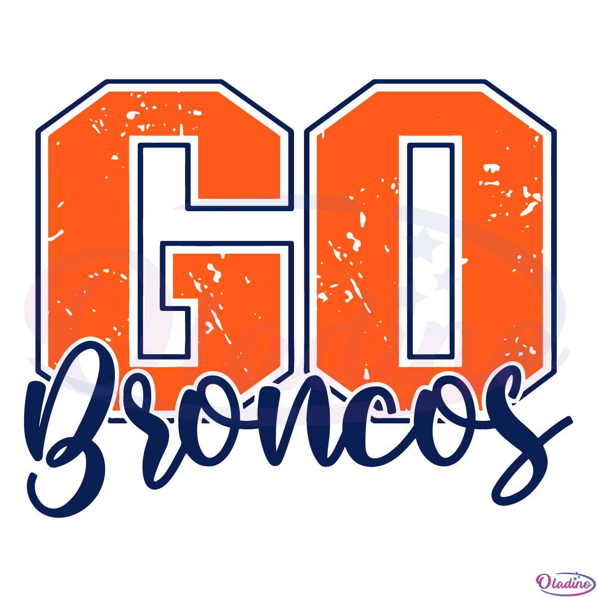 Go Broncos Grunge SVG Digital File