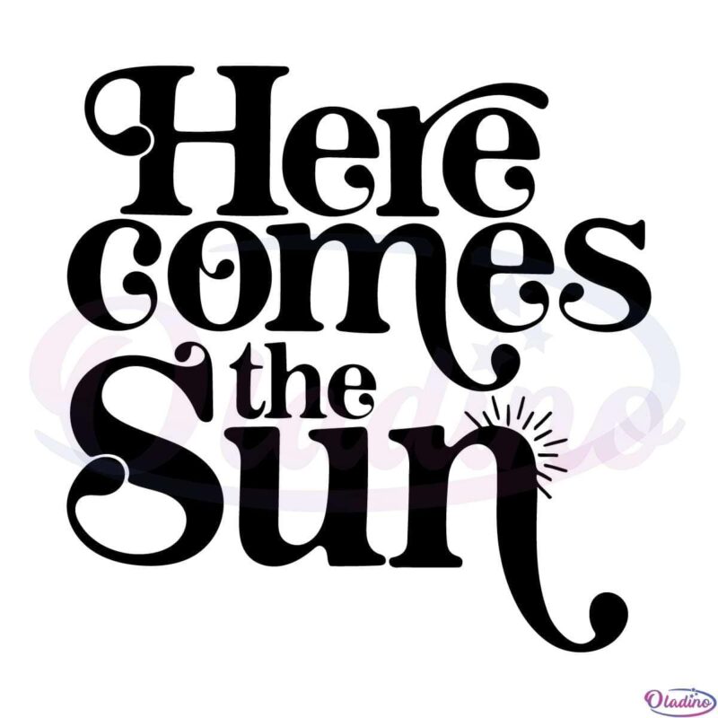 Here Comes The Sun SVG Digital File, Summer Beach Life SVG