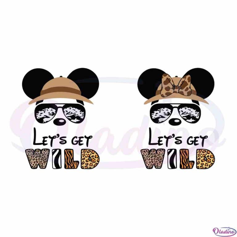 Lets Get Wild Animal Kingdom Family SVG Digital File - Oladino