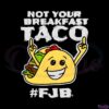 not-your-breakfast-taco-svg-cut-file