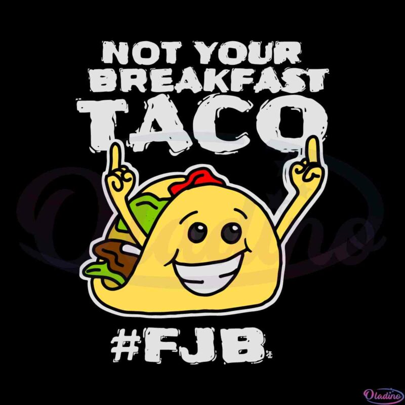 not-your-breakfast-taco-svg-cut-file