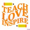 teach-love-inspire-svg-appreciation-gift