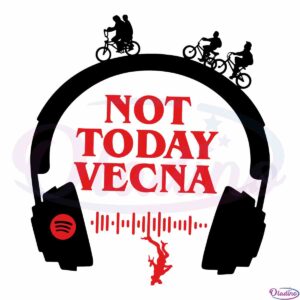 not-today-vecna-stranger-things-design-running-up-that-hill-svg