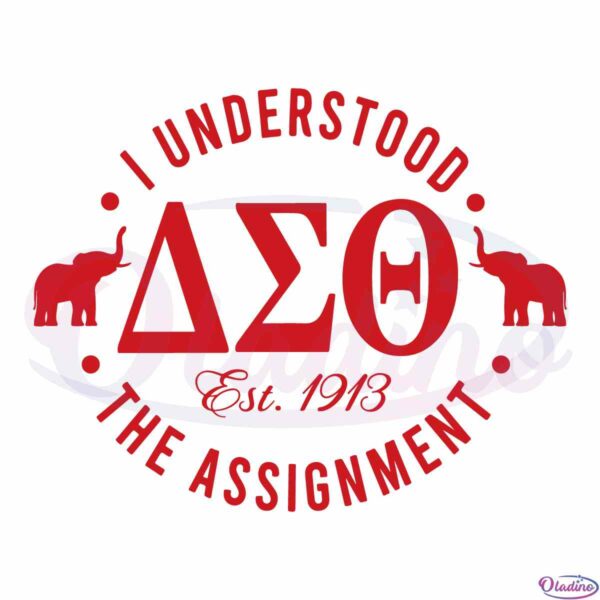 understood-the-assignment-delta-sigma-theta-1913-svg-cutting-file