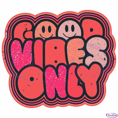 good-vibes-only-trendy-oversized-retro-vsco-svg-cutting-files