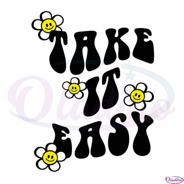 take-it-easy-retro-daisy-flowers-cricut-svg-cutting-files-digital-download