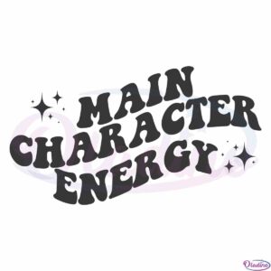 main-character-energy-retro-sublimation-svg-cut-files