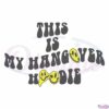 this-is-my-hangover-hoodie-halloween-retro-wavy-text-svg-cut-files