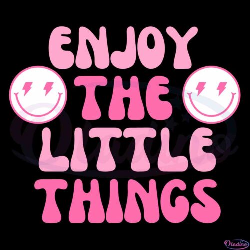 enjoy-the-little-things-stay-positive-svg-cut-files