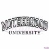 motherhood-university-svg-cricut-silhouette-cut-files