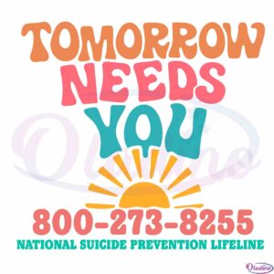 tomorrow-needs-you-sunshine-suicide-prevention-awareness-svg-cutting-files