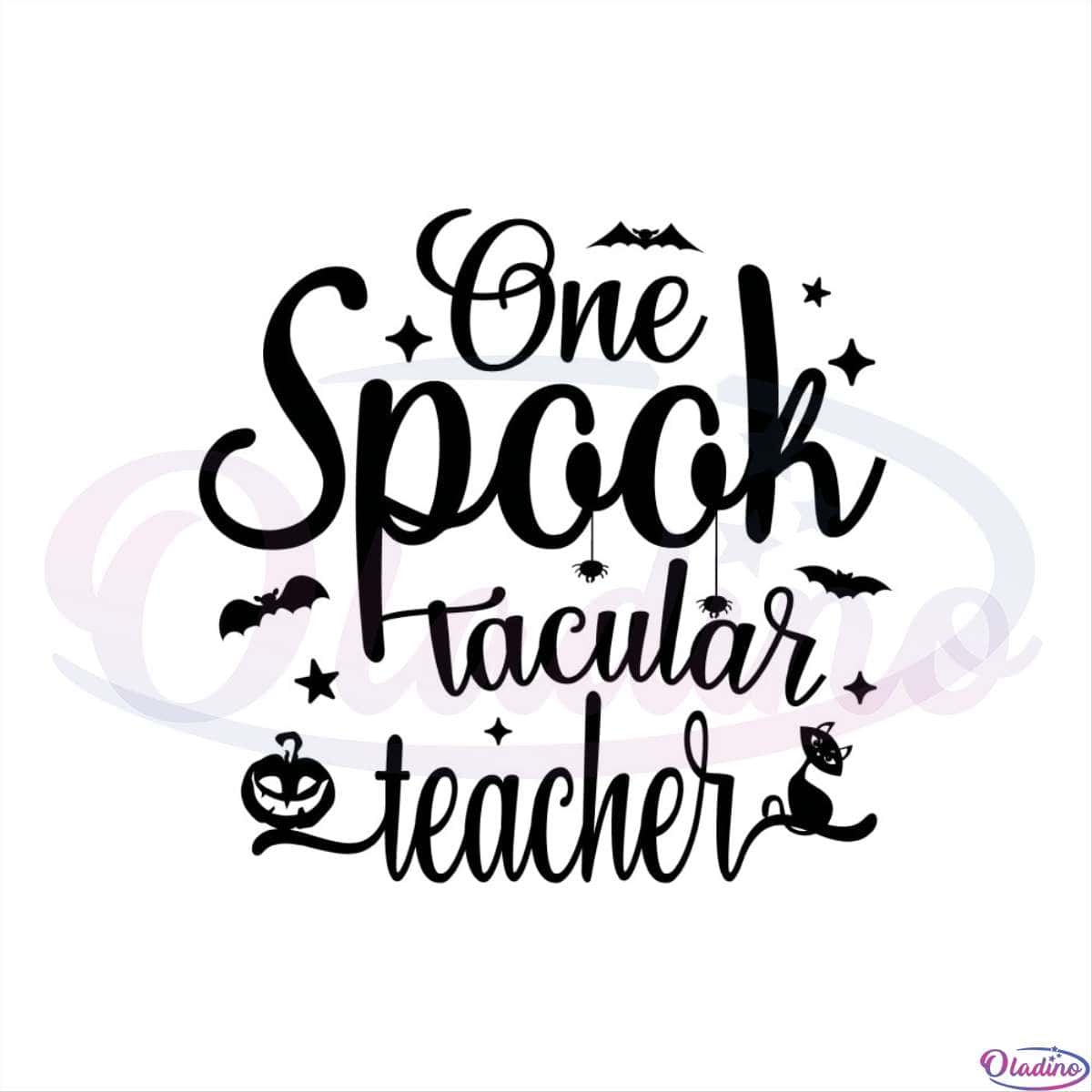 One Spook Tacular Teacher SVG Digital File Silhouette