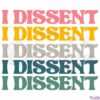 I Dissent Colorful Word Bundle SVG Digital File, When There