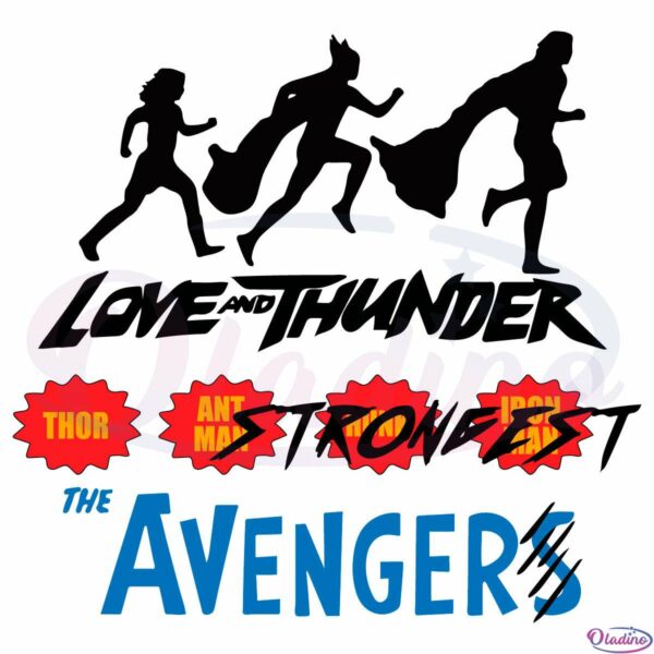 Thor Love and Thunder Strongest SVG Digital File, The Avengers