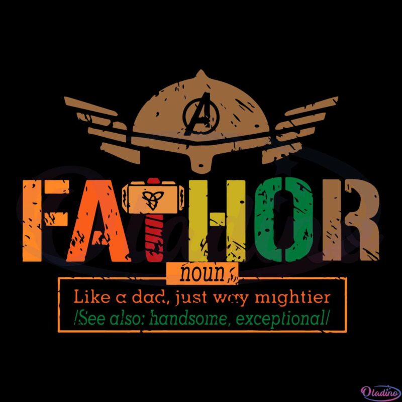 Fathor Definition SVG Digital File, Fathers Day SVG, Avengers