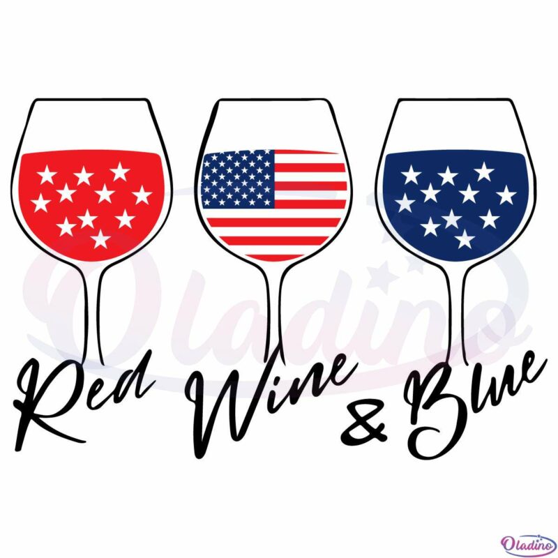 Red Wine Blue Independence Day SVG Digital File, Happy 4th