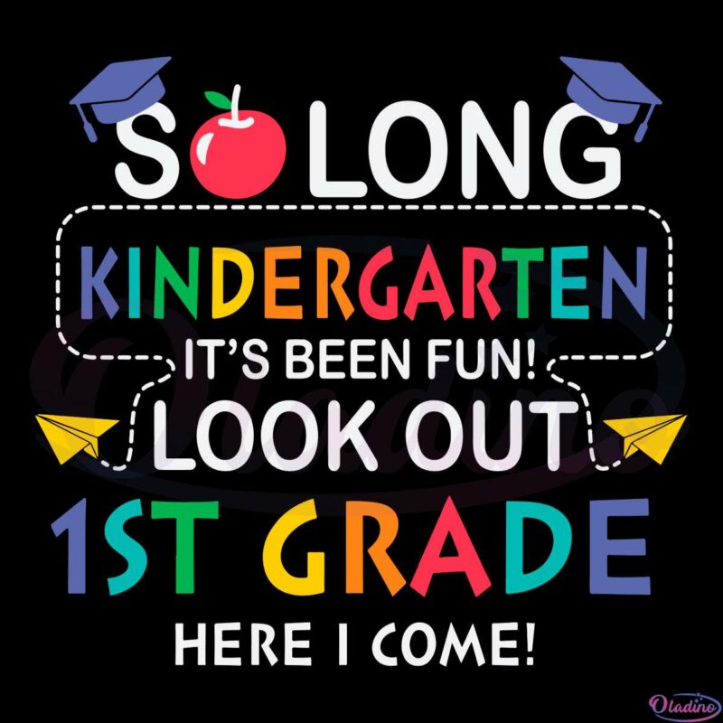 So Long Pre-K It's Been Fun SVG Look Out Kindergarten SVG Digital File