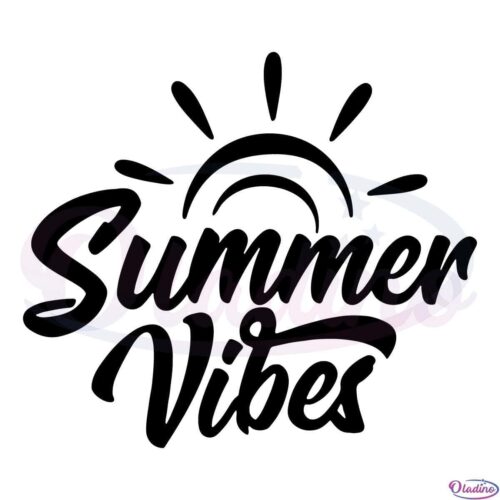 Summer Vibes Sunshine SVG Digital File