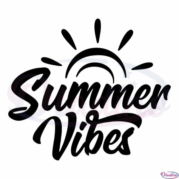 Summer Vibes Sunshine SVG Digital File, Summer Season