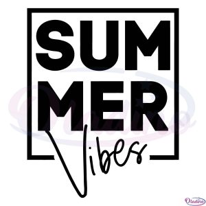 Summer Vibes Vacation Season SVG Digital File, Funny Summer