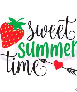 Sweet Summer Time Strawberry SVG Digital File, Funny