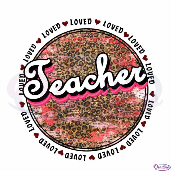 Teacher Loved Logo SVG CW250422001 Oladino