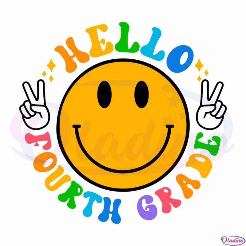 Hello Back To School Fourth Grade SVG Cut File - Oladino