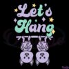 halloween-lets-hang-shirt-svg-sublimation-files-silhouette