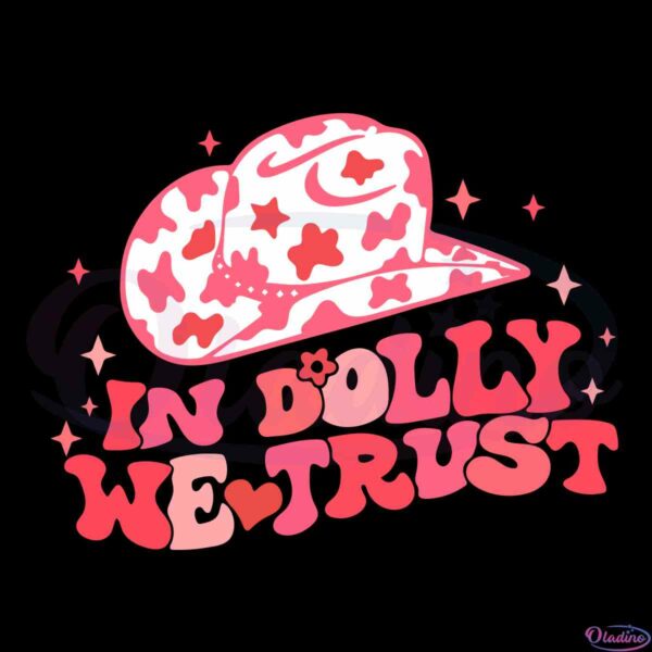 in-dolly-we-trust-svg-best-digital-files-for-cricut-and-sublimation-files-for-silhouette