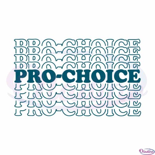 pro-choice-roe-v-wade-svg-best-graphic-designs-cutting-files