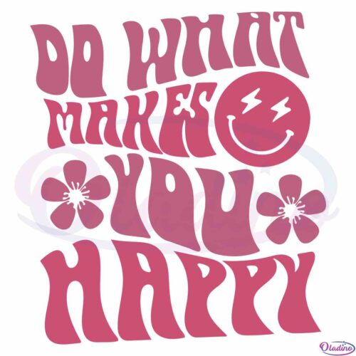 do-what-makes-you-happy-hoodie-svg-files-for-cricut