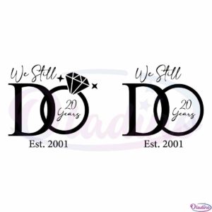 wedding-aniversary-we-still-do-svg-files-for-cricut-sublimation-files