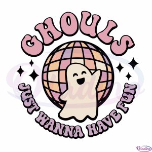 halloween-ghost-just-wanna-have-fun-svg-graphic-designs-files