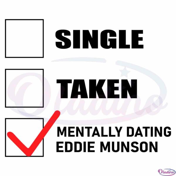 funny-stranger-thing-mentally-dating-eddie-munson-svg-cutting-file