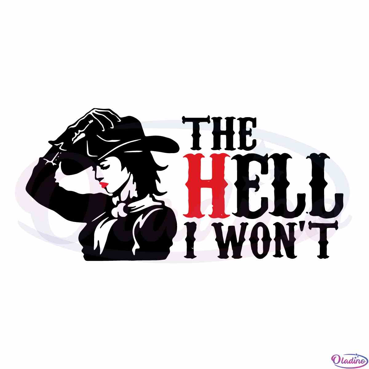 western-cowgirl-the-hell-i-wont-svg-files-for-cricut-sublimation-files