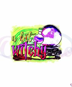 a-bit-witchy-halloween-witch-diy-crafts-png-sublimation-design